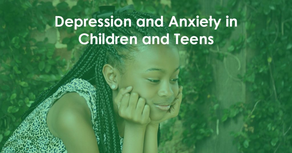 young girl looking depressed - anxiety and depression in children and teens